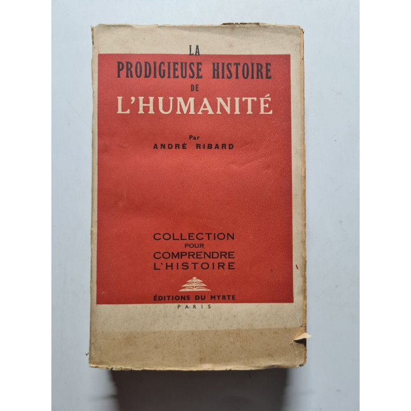 La prodigieuse histoire de l'humanité - 1947