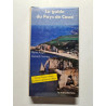 Le guide du pays de caux / etretat fecamp dieppe le havre et la...