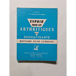 Espoir pour les arthritiques et rhumatisants