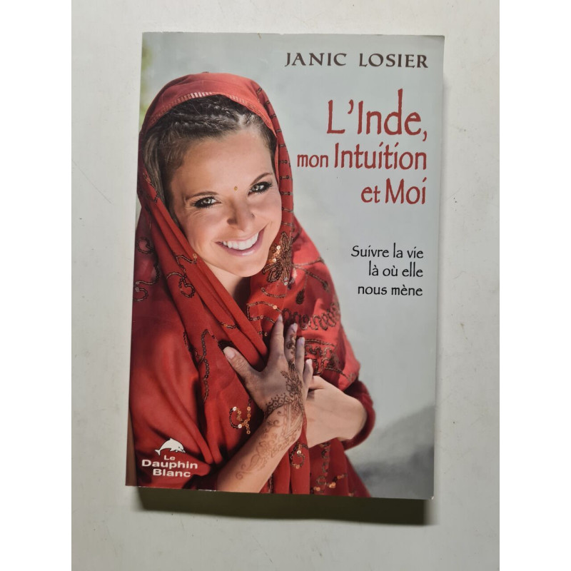 L'Inde mon Intuition et Moi