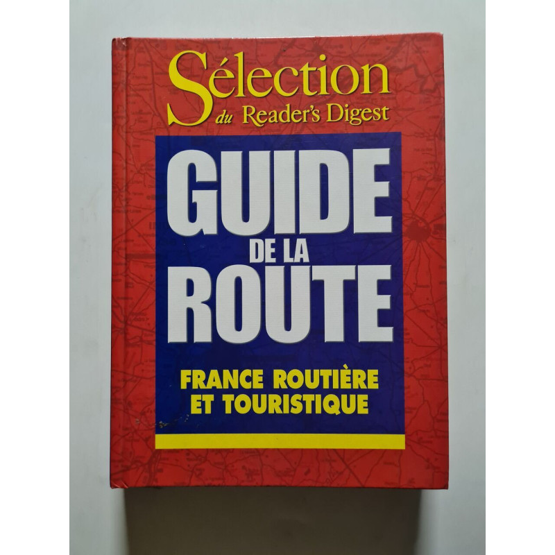 Guide de la route france routière et touristique