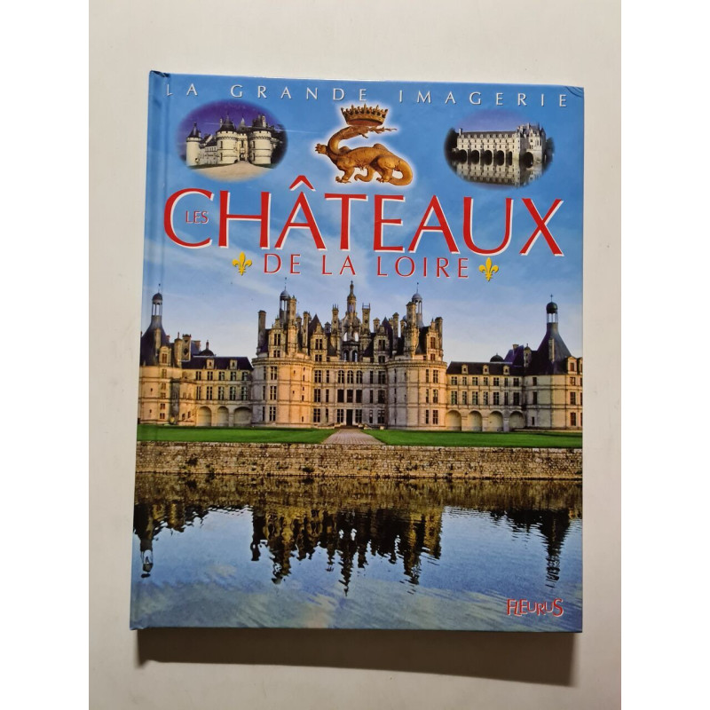 Les Chteaux de la Loire