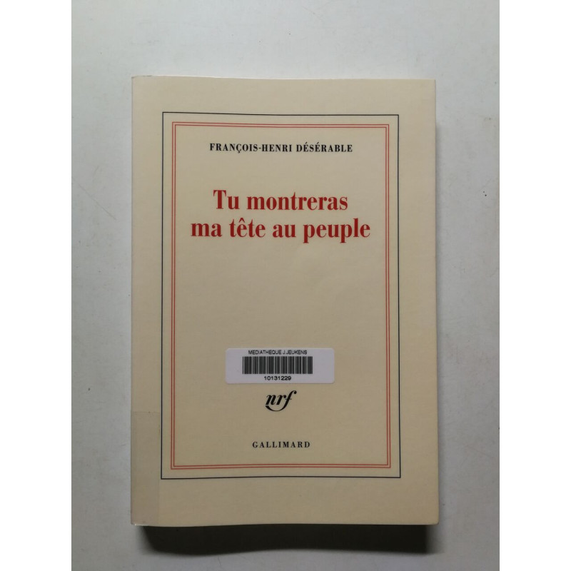Tu montreras ma tête au peuple