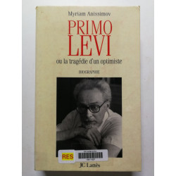 Primo Levi ou la tragedie d'un optimiste