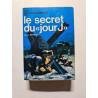 Le secret du « jour J »