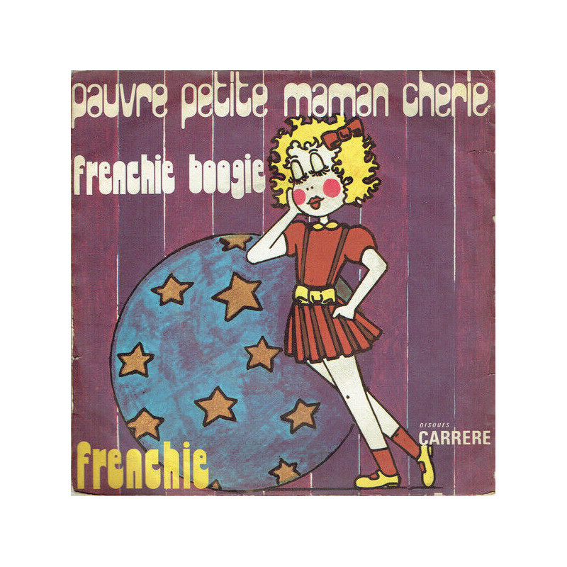 Pauvre Petite Maman Cherie / Frenchie Boogie