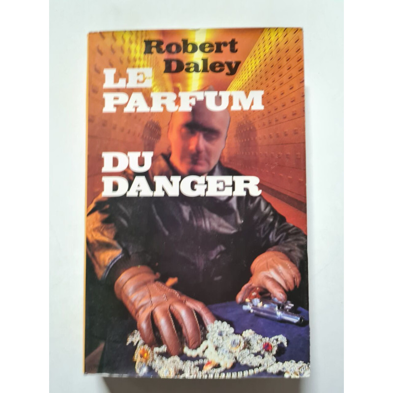 Le parfum du danger