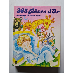 365 Rêves d'Or un conte chaque soir