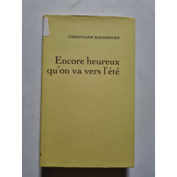 Encore heureux qu'on va vers l'été