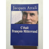 C'était François Mitterrand