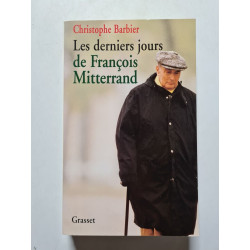 Les derniers jours de François Mitterrand