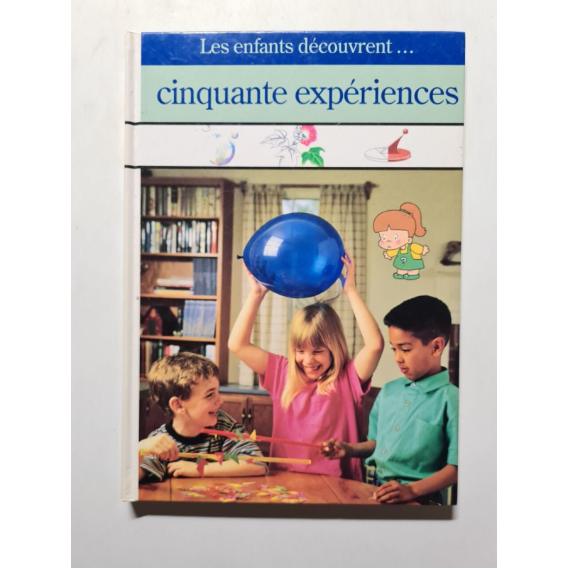 Les enfants découvrent… cinquante expériences