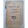 Histoire du Consulat et de L'Empire