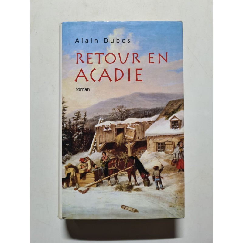 Retour en Acadie