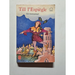 Till eulenspiegel till eulenspiegel : 40 histoires tirees du volksbuch