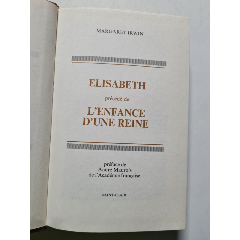 Elisabeth précédée de L'enfance d'une reine