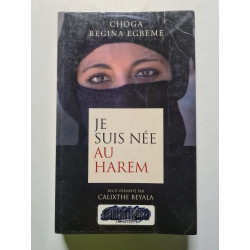 Je suis née au harem