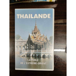 Thailande : La perle de l'Extrême-Orient
