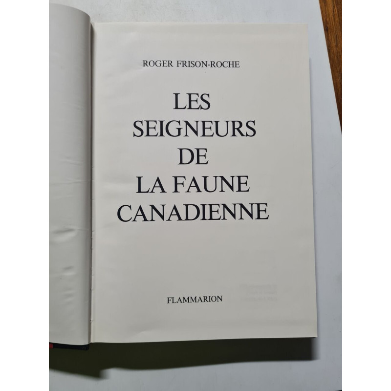 Les seigneurs de la faune canadienne