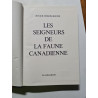 Les seigneurs de la faune canadienne