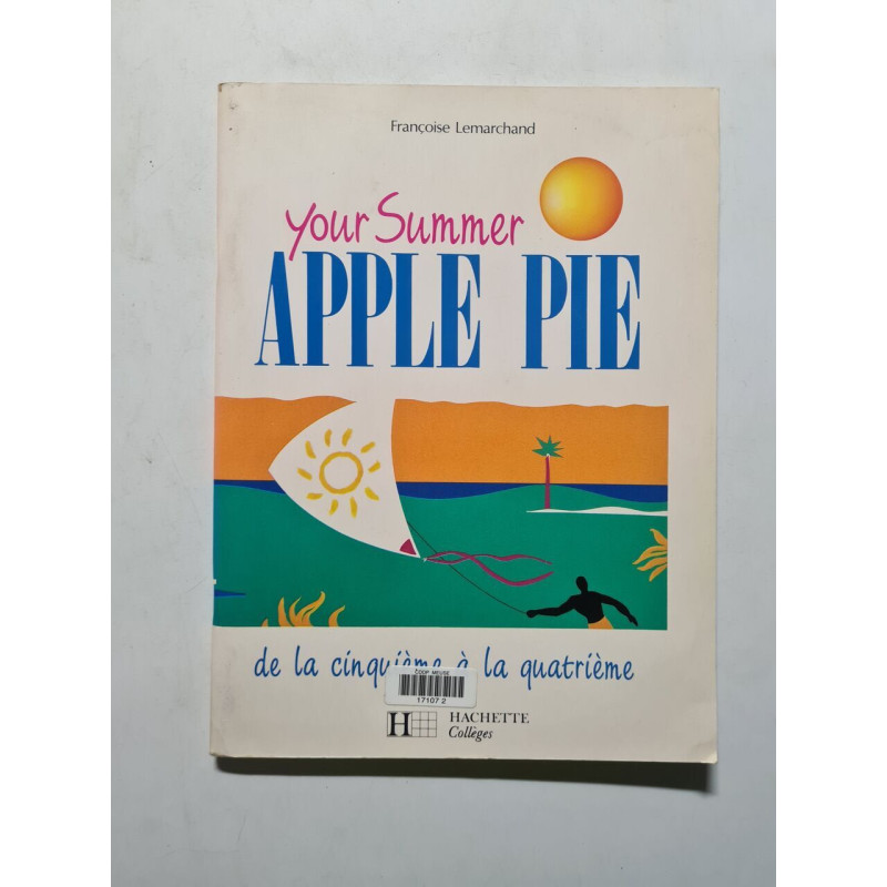 Anglais 5e-4e Your summer Apple Pie