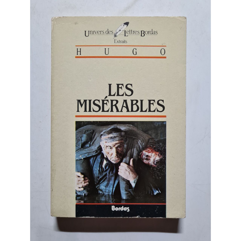 Hugo. Les misérables (extraits)