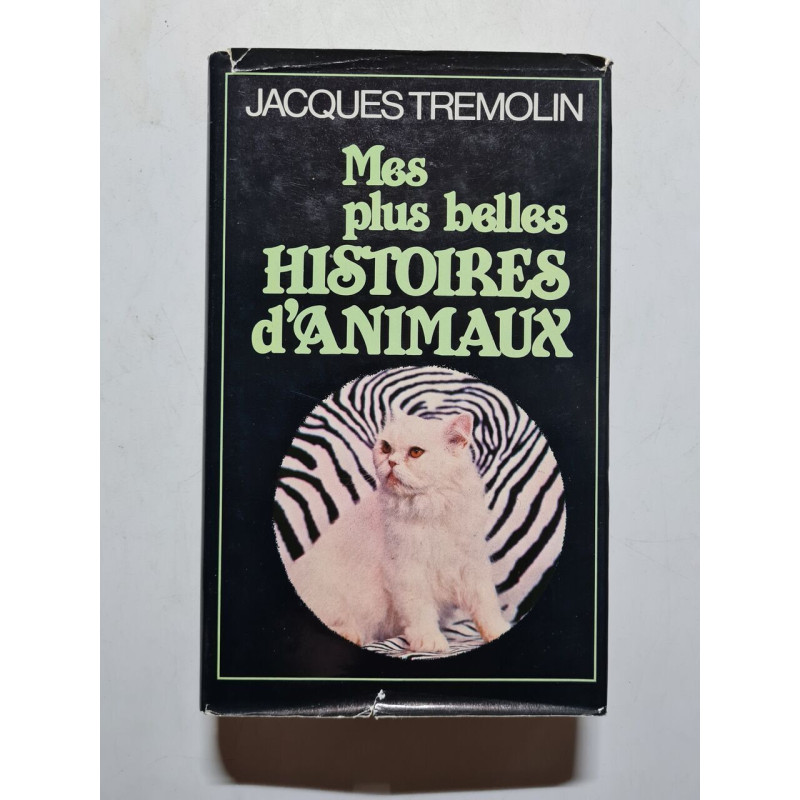 Mes plus belles histoires d'animaux