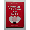 Comment réussir au Loto