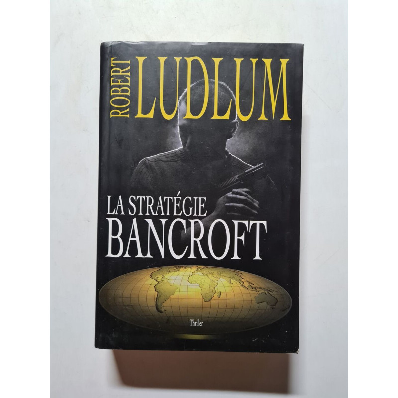La Stratégie Bancroft