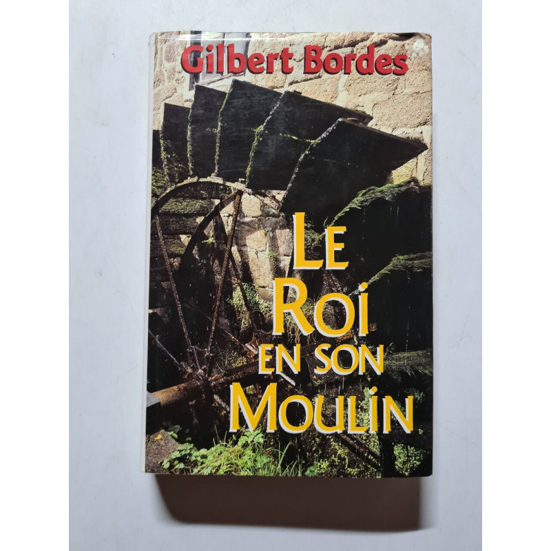 Le Roi en son Moulin