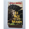 Le Roi en son Moulin