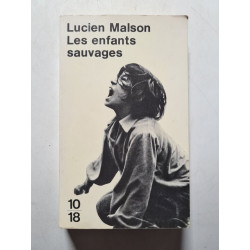 Les enfants sauvages : Mythe et réalité suivi de Mémoire et...