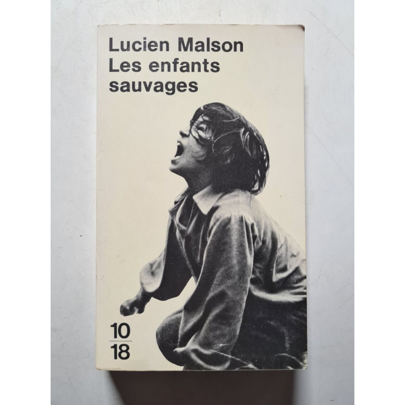 Les enfants sauvages : Mythe et réalité suivi de Mémoire et...