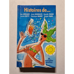 Histoires de... six nouvelle inedites