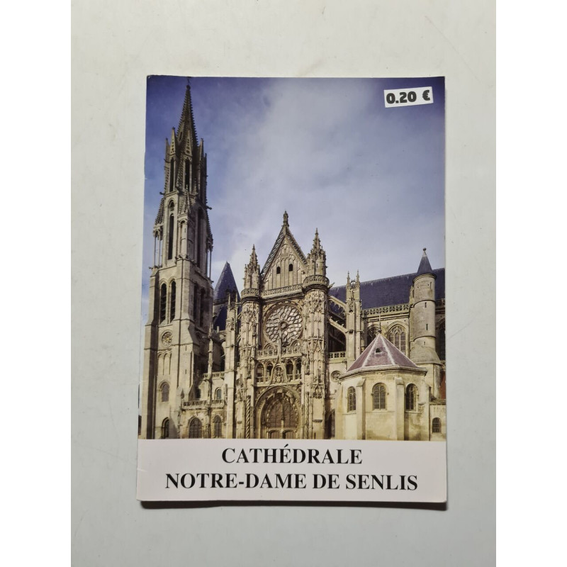 Cathédrale Notre-Dame de Senlis
