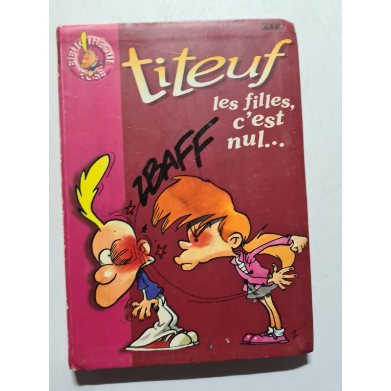 Titeuf tome 6 : Les Filles c'est nul