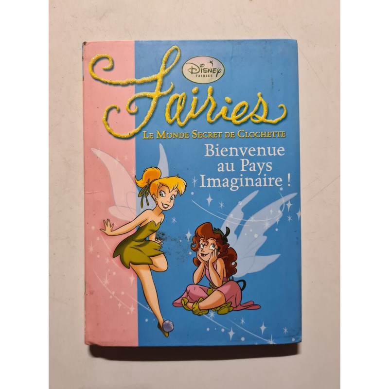 Bienvenue au Pays Imaginaire
