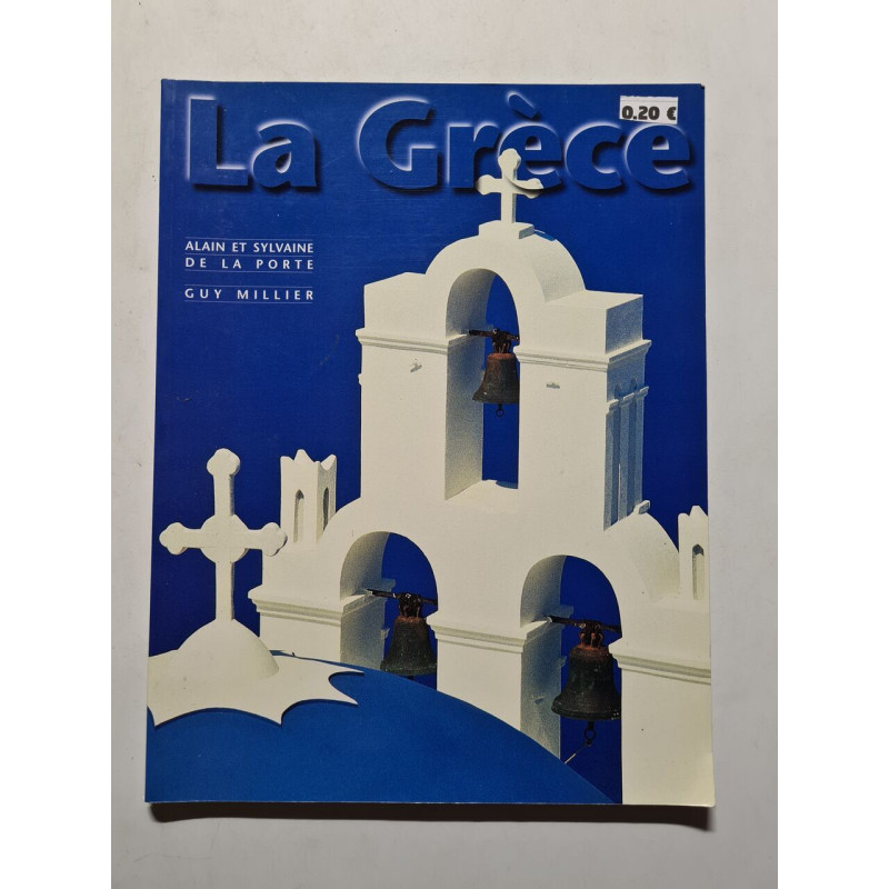 La Grèce Alain et sylvaine de la porte