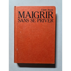 Maigrir sans se priver