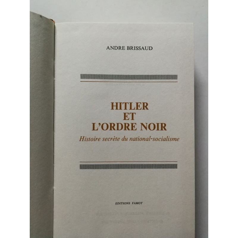 Hitler et l'ordre noir (Histoire secrète du national-socialisme)
