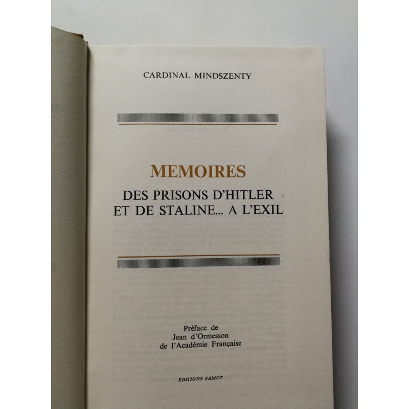 Mémoires des prisons d'Hitler et de Staline... à l'exil