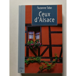 Ceux d'Alsace : Qui s'en soucie encore Chronique d'une famille...