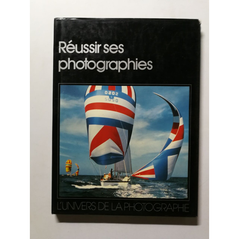 Réussir ses photographies