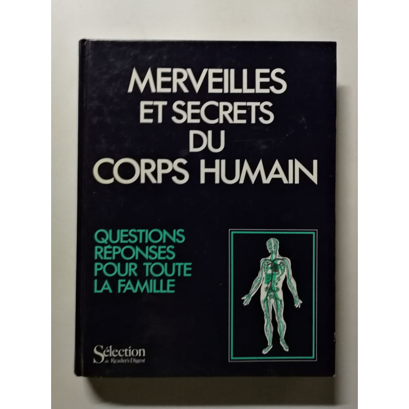 Merveilles et secrets du corps humain