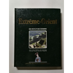 Extrem-Orient des pays et des hommes