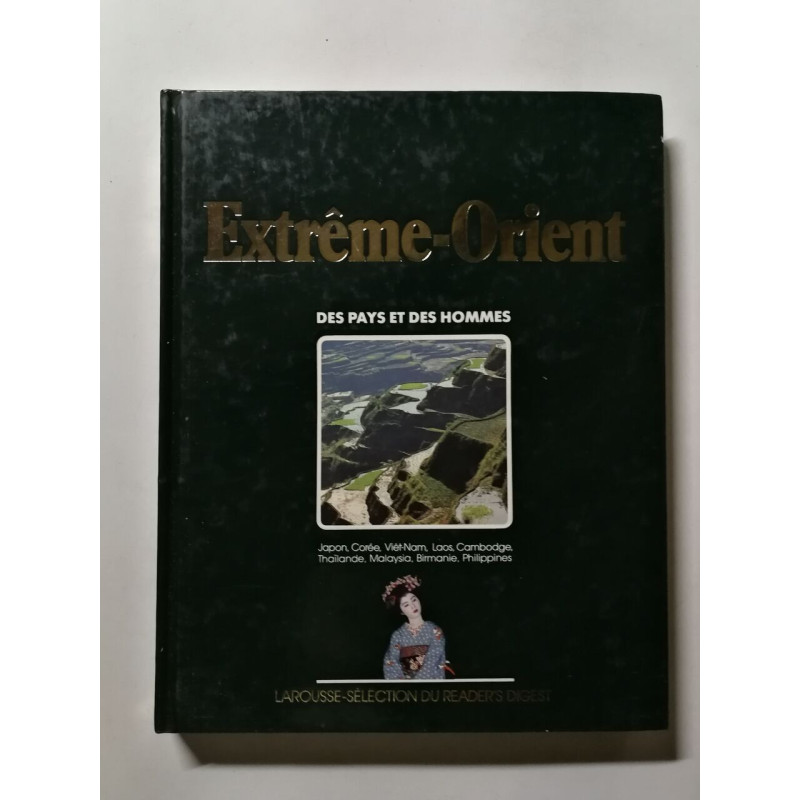 Extrem-Orient des pays et des hommes