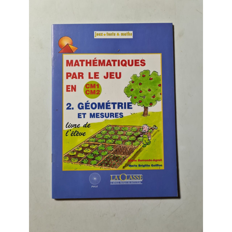 Mathématiques par le jeu en CM1 CM2 : Géométrie et mesures