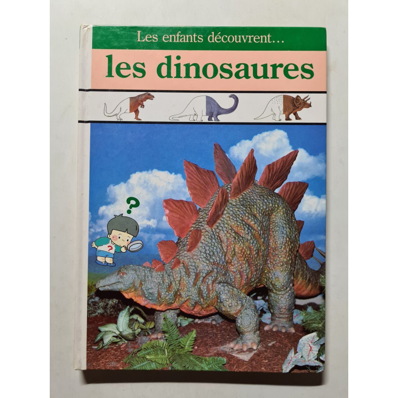 Les enfants découvrent... les dinosaures