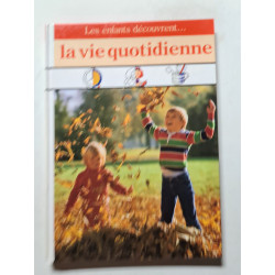 La vie quotidienne