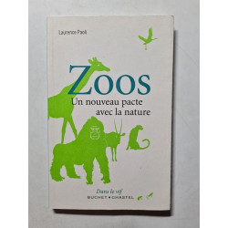 Zoos: Un nouveau pacte avec la nature